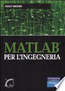 Matlab per l'ingegneria