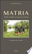 Matria. Avellino e l'Irpinia. Un esame di coscienza