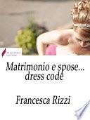 Matrimonio e spose... dress code