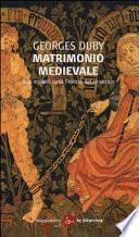 Matrimonio medievale. Due modelli nella Francia del XII secolo