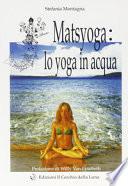 Matsyoga: yoga in acqua
