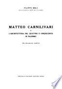 Matteo Carnilivari e l'architettura del Quattro e Cinquecento in Palermo (da documenti inediti)