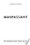 Maupassant. - Bari: Cacucci 1954. 178 S. 4°