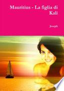 Mauritius - La figlia di Kalì