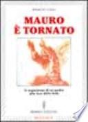 Mauro è tornato. Le esperienze di un padre alla luce della fede