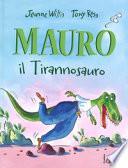 Mauro il tirannosauro