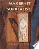 Max Ernst e i suoi amici surrealisti