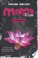 Maya Fox. La predestinata