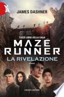 Maze Runner - La rivelazione