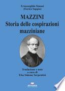 Mazzini. Storia delle cospirazioni mazziniane