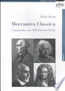 Meccanica classica. Compendio con 450 esercizi svolti