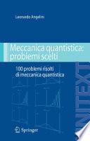 Meccanica quantistica: problemi scelti