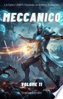 Meccanico:Un Epico LitRPG Fantasia Avventura Romanzo (Volume 11)