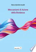 Meccanismi di azione della biodanza. Ediz. illustrata