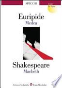 Medea-Macbeth. Per le Scuole superiori