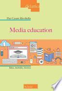 Media education. Idea, metodo, ricerca