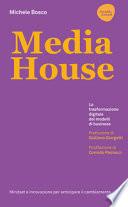 Media house. La trasformazione digitale dei modelli di business