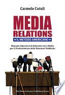 Media Relations. Il Metodo Americano