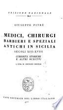 Medici, chirugi, barbieri e speziali antichi in Sicilia, secoli XIII-XVIII