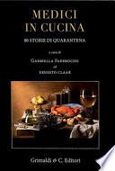 Medici in cucina. 80 storie di quarantena