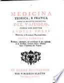Medicina teorica, e pratica sopra la malattia contagiosa del vaiuolo