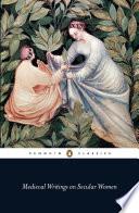 Medieval Writings on Secular Women