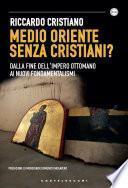 Medio Oriente senza cristiani