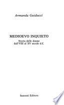 Medioevo inquieto