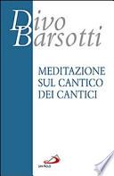 Meditazione sul Cantico dei cantici