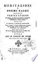 Meditazioni e Poemi Sacri ovvero verita eterne... coll' aggiunta di una parafrasi sulle litania di Maria SS. e varie canzoni sacre. Opera del P. Errico de Rosa,...