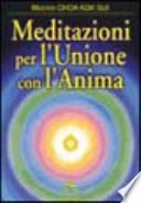 Meditazioni per l'unione con l'anima