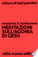 Meditazioni sull'agonia di Gesù