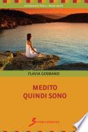 Medito quindi sono