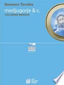 Medjugorje & C. L'allegra brigata