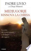 Medjugorje rinnova la Chiesa