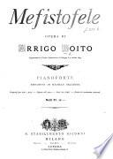 Mefistofele. Opera ... Pianoforte riduzione di M. Saladino