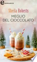 Meglio del cioccolato (eLit)