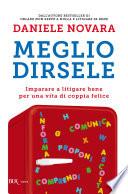 Meglio dirsele