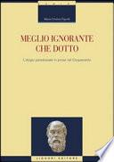 Meglio ignorante che dotto