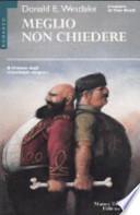 Meglio non chiedere