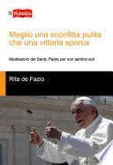 Meglio una sconfitta pulita che una vittoria sporca