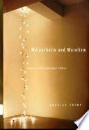 Melancholia and Moralism