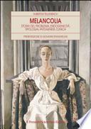 Melancolia. Storia del problema, endogenicità, tipologia, patogenesi, clinica
