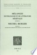 Mélanges de philologie et de littérature médiévales offerts à Michel Burger