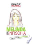 Melinda se ne infischia