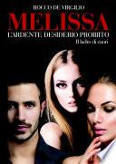 Melissa l' ardente desiderio proibito - Il ladro di cuori