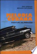 Melodia cubana. Sventure del paradiso