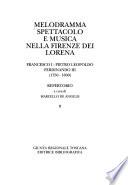 Melodramma, spettacolo e musica nella Firenze dei Lorena