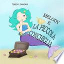 Melody e la piccola conchiglia