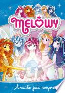 Melowy 12. Amiche per sempre